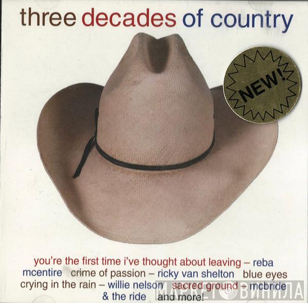  - Three Decades Of Country