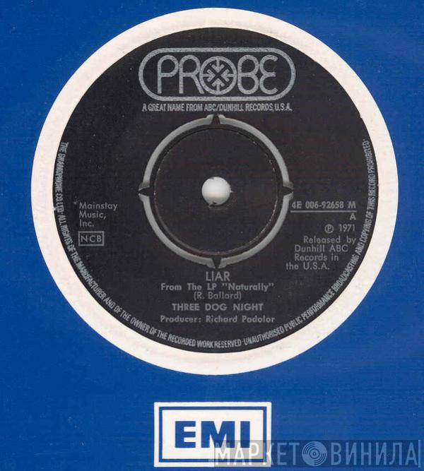  Three Dog Night  - Liar/ Can’t get Enough of it