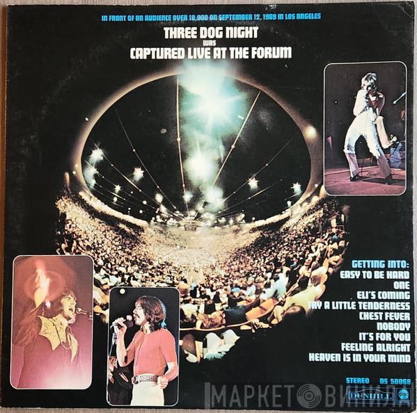  Three Dog Night  - Captured Live At The Forum