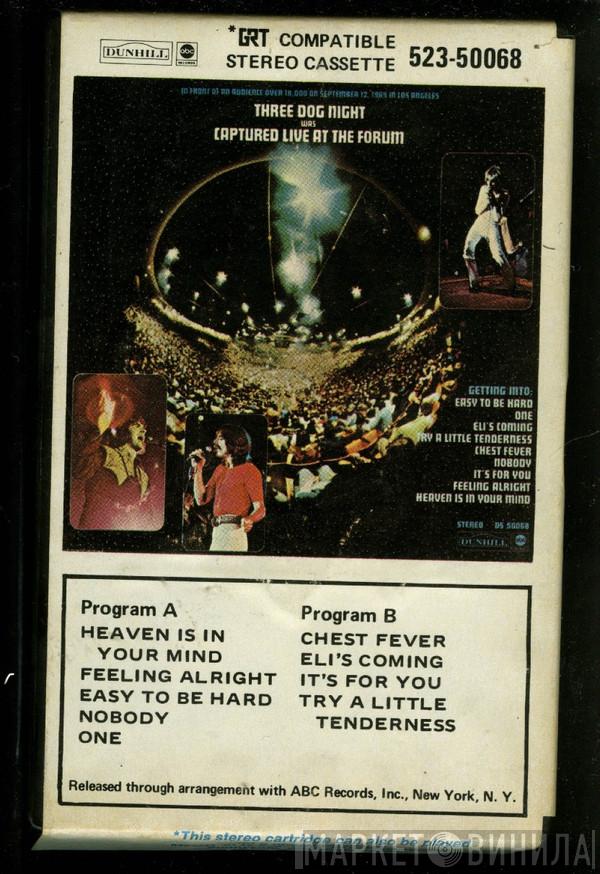  Three Dog Night  - Captured Live At The Forum