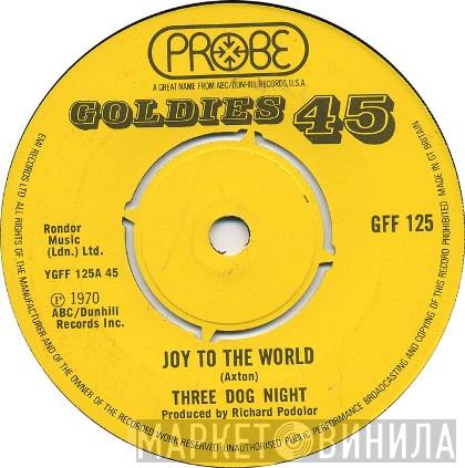 Three Dog Night - Joy To The World / Mama Told Me Not To Come
