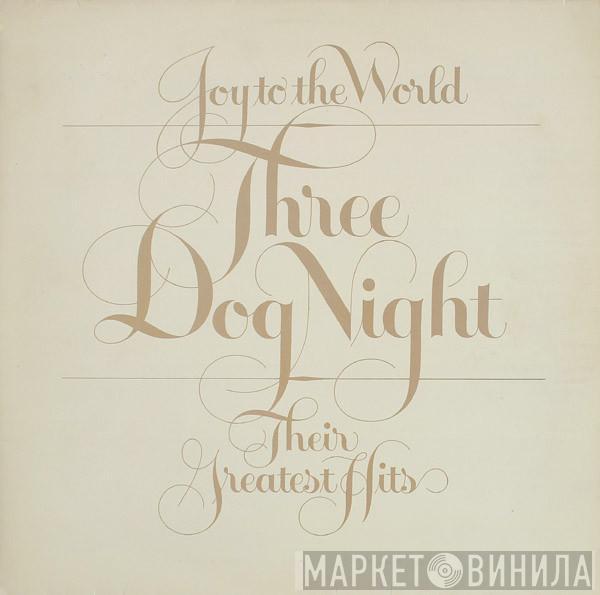 Three Dog Night - Joy To The World - Their Greatest Hits