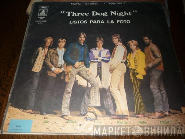  Three Dog Night  - Listos Para La Foto = Suitable For Framing