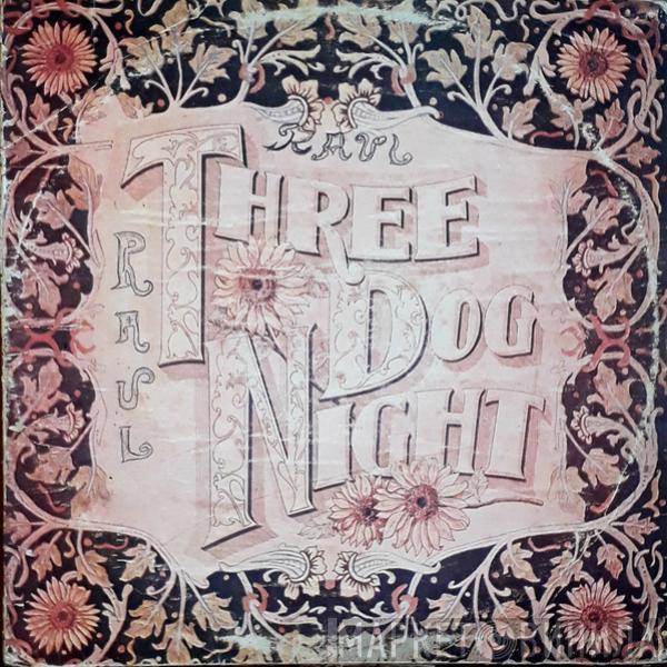  Three Dog Night  - Seven Separate Fools