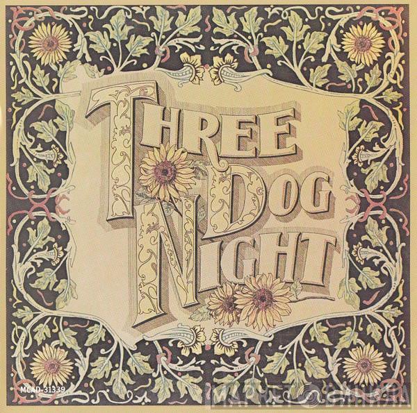  Three Dog Night  - Seven Separate Fools
