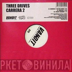  Three Drives  - Carrera 2