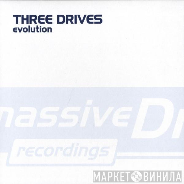 Three Drives - Evolution