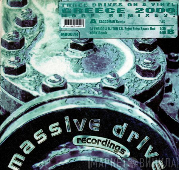  Three Drives  - Greece 2000 (More Remixes!)