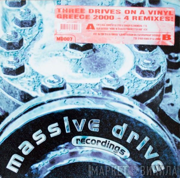 Three Drives - Greece 2000 - 4 Remixes!