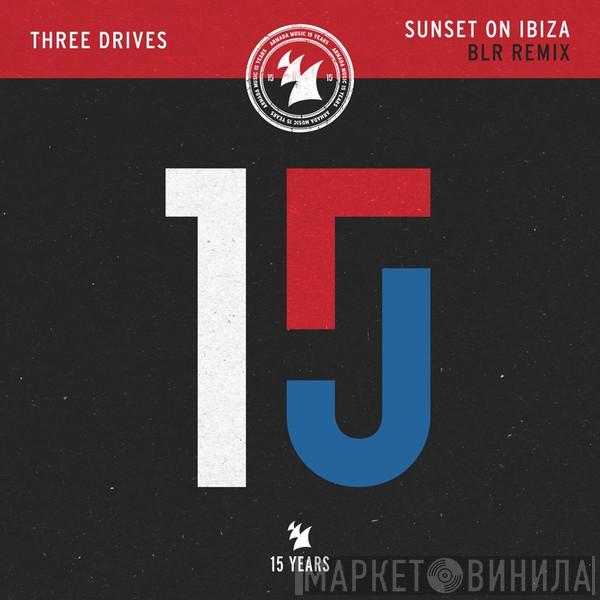  Three Drives  - Sunset On Ibiza (BLR Remix)
