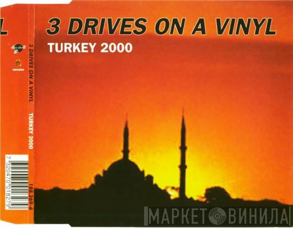  Three Drives  - Turkey 2000