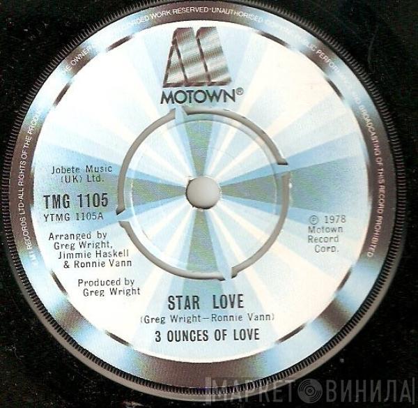 Three Ounces Of Love - Star Love