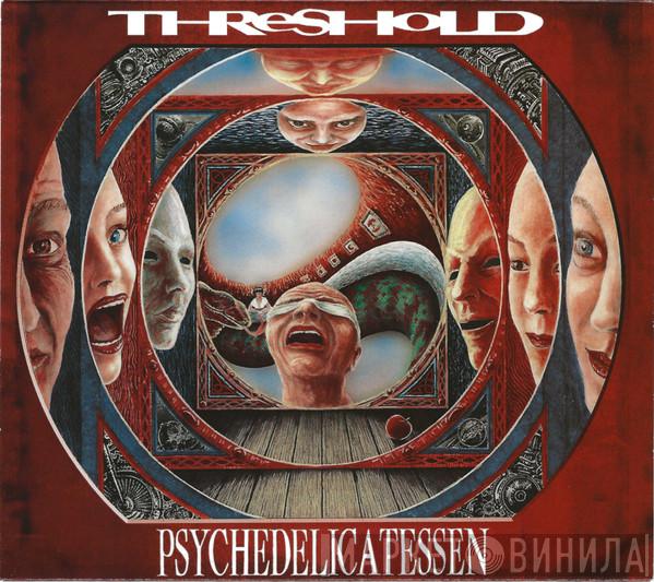  Threshold   - Psychedelicatessen