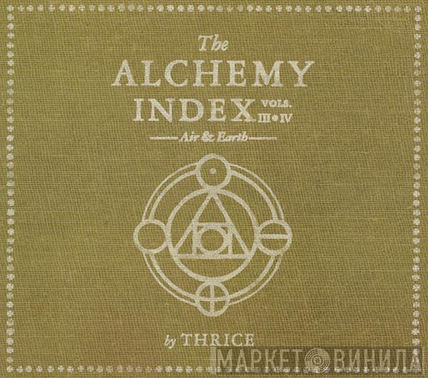  Thrice  - The Alchemy Index Vols. III & IV: Air & Earth