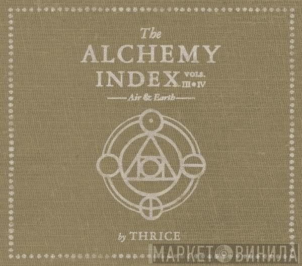  Thrice  - The Alchemy Index Vols. III & IV: Air & Earth
