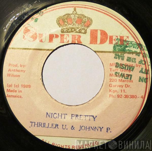 Thriller U, Johnny P - Night Pretty