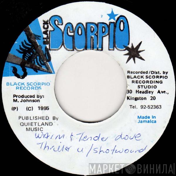 Thriller U, Shot Wound - Warm & Tender Love