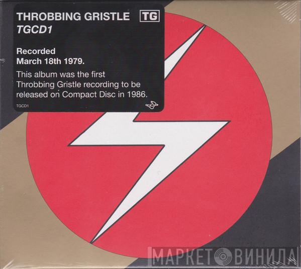 Throbbing Gristle - TGCD1