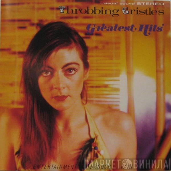 Throbbing Gristle - Throbbing Gristle's Greatest Hits (Entertainment Through Pain)