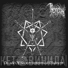 Throneum - Decade Of Necrostuprumical Madness