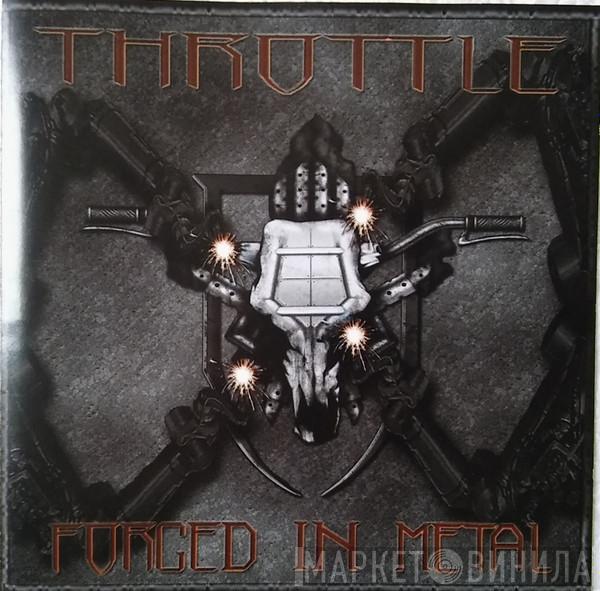 Throttle  - Forged In Metal