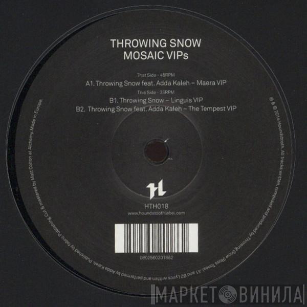 Throwing Snow - Mosaic VIPs