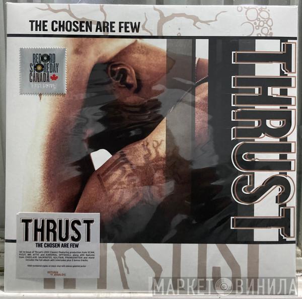 Thrust  - The Chosen Are Few