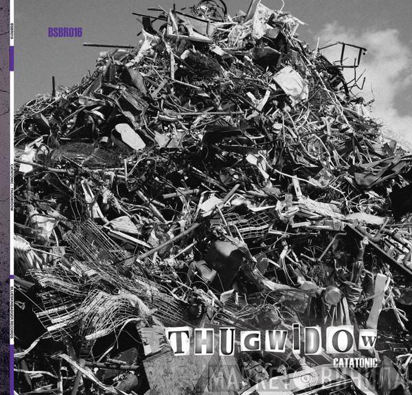 Thugwidow - Catatonic EP