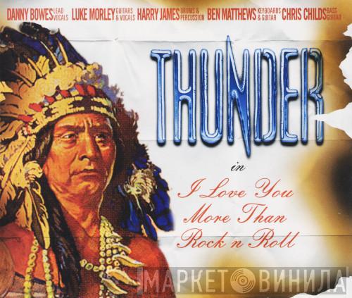 Thunder  - I Love You More Than Rock N Roll