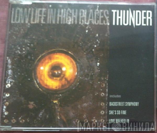 Thunder  - Low Life In High Places