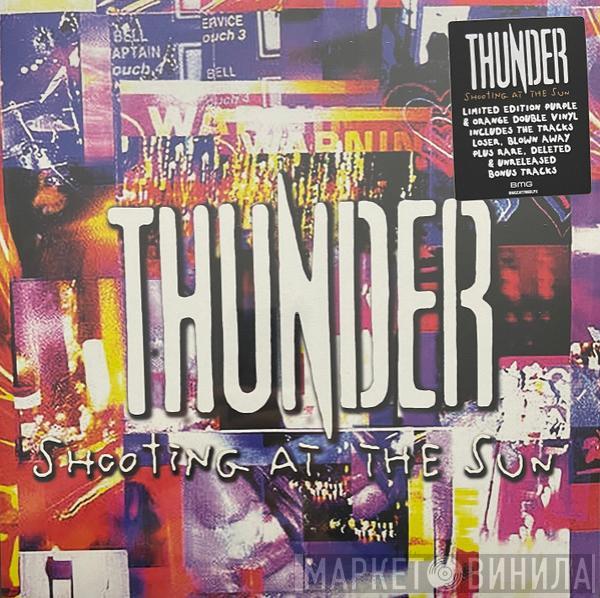 Thunder  - Shooting At The Sun