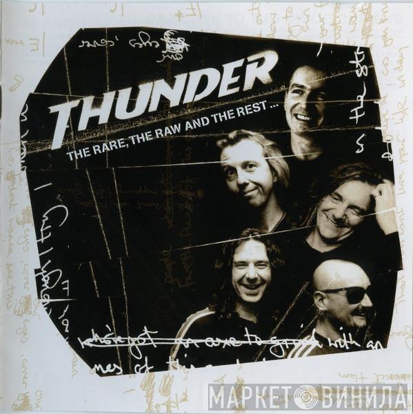 Thunder  - The Rare, The Raw And The Rest