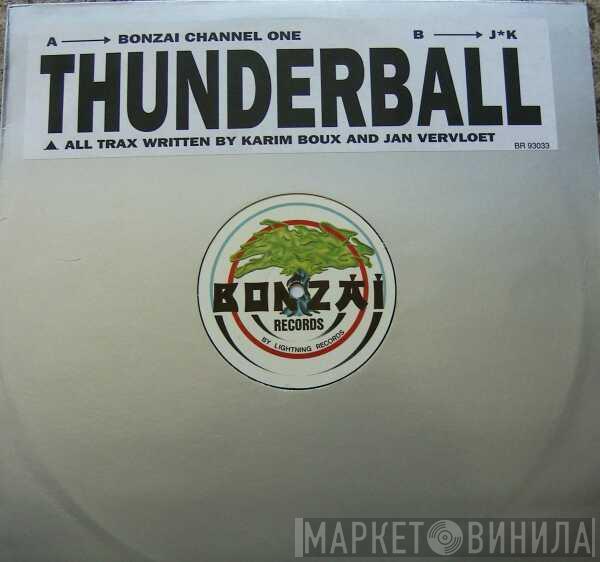 Thunderball - Bonzai Channel One