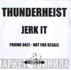 Thunderheist - Jerk It