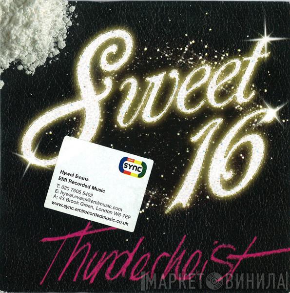 Thunderheist - Sweet 16