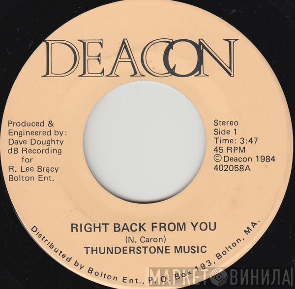 Thunderstone Music - Right Back From You