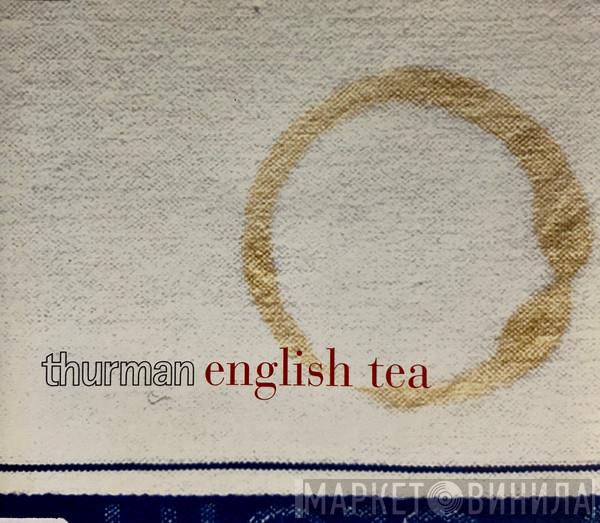 Thurman  - English Tea