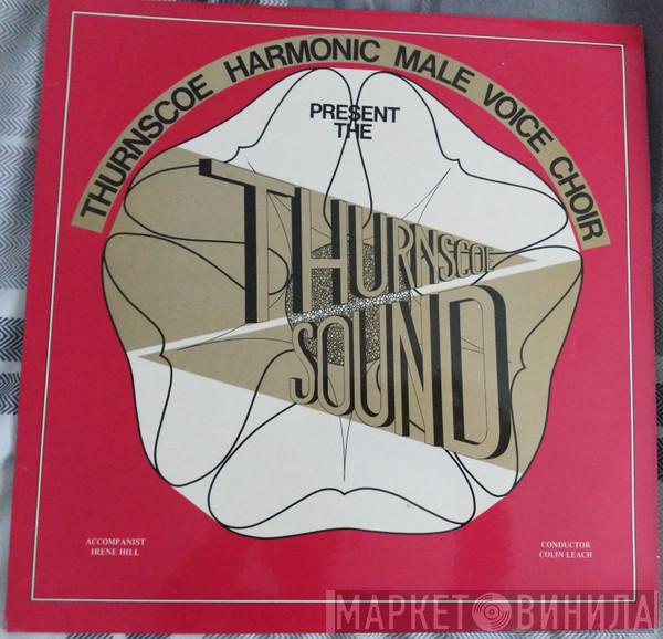 Thurnscoe Harmonic Male Voice Choir - ...Present The Thurnscoe Sound