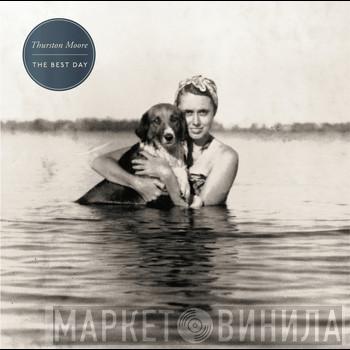  Thurston Moore  - The Best Day