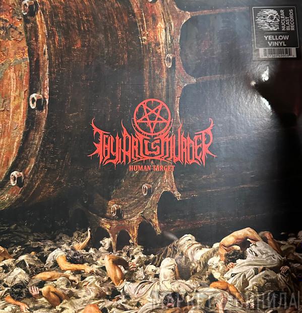 Thy Art Is Murder - Human Target