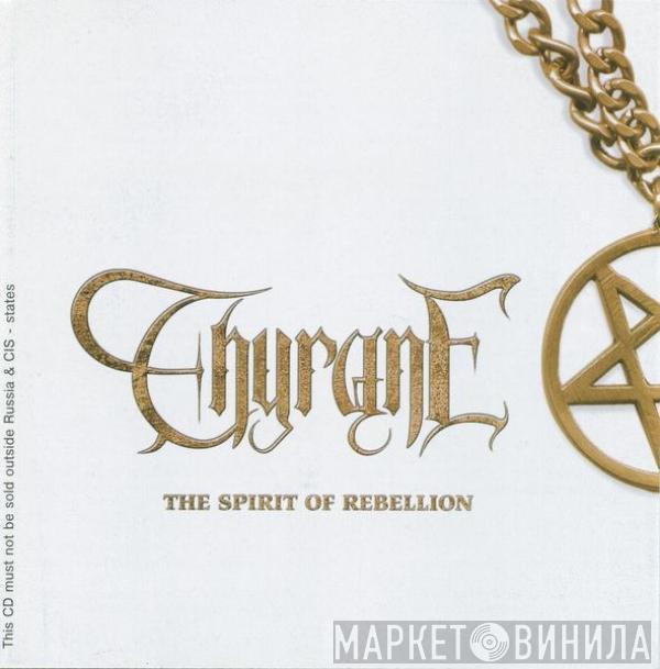 Thyrane - The Spirit Of Rebellion