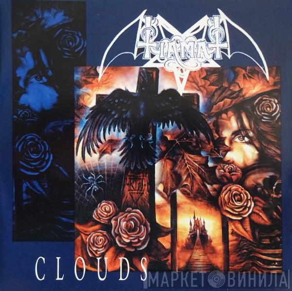 Tiamat  - Clouds
