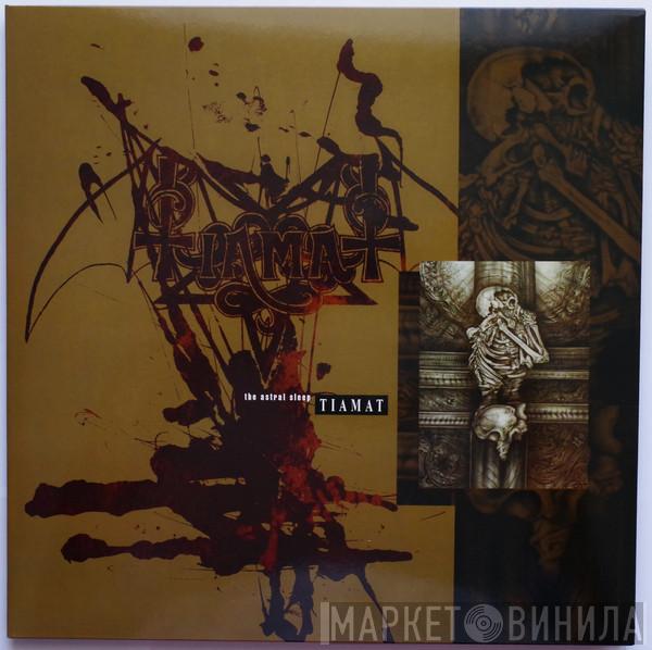 Tiamat  - The Astral Sleep