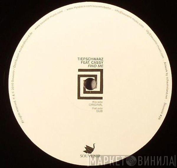 Tiefschwarz, Cassy - Find Me