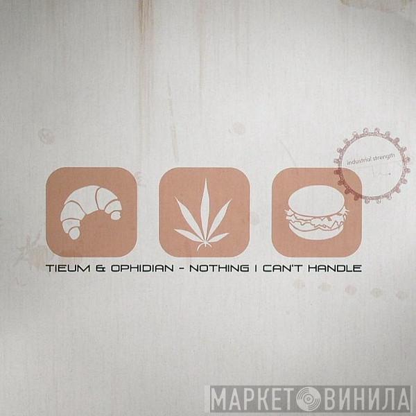 Tieum & Ophidian - Nothing I Can't Handle