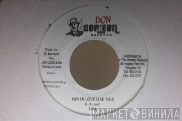 Tifa - Never Love Like This