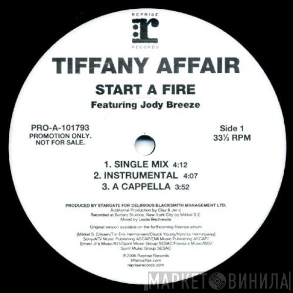 Tiffany Affair, Jody Breeze - Start A Fire