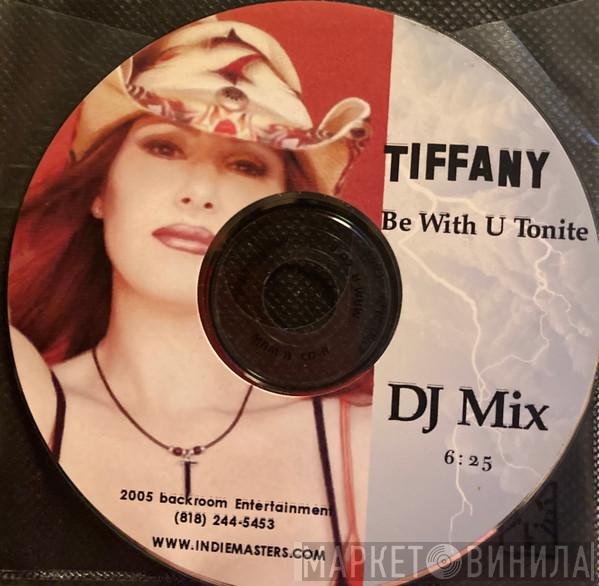  Tiffany  - Be With U Tonight (DJ Mix)