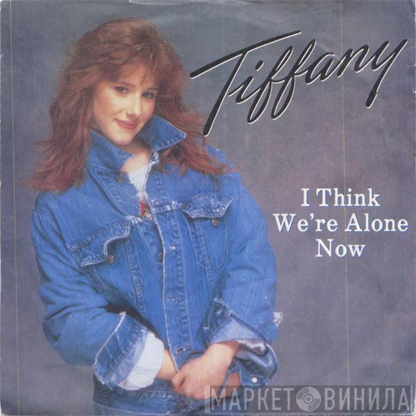 Tiffany  - I Think We're Alone Now