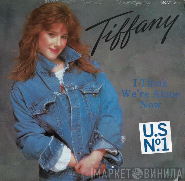  Tiffany  - I Think We're Alone Now